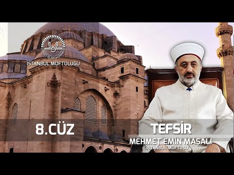 8. Cüz | Tefsir Dersi | Mehmet Emin MAŞALI
