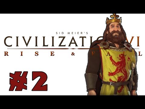 Civilization VI: Rise and Fall! -- SCOTLAND -- Part 2