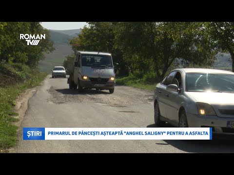 Primarul de Pâncești așteaptă "Anghel Saligny" pentru a asfalta