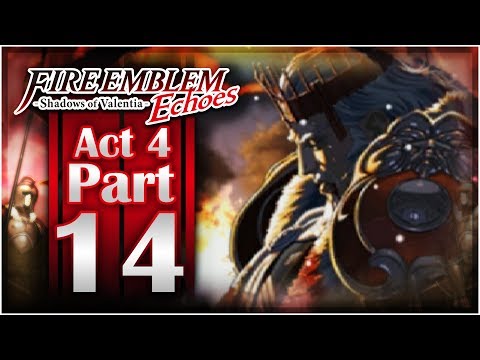 Fire Emblem Echoes: Shadows of Valentia - Act 4: Part 14 | Rudolf!