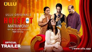 Matrimony I Hotspot I ULLU Originals I Official Trailer I Releasing on 28th December