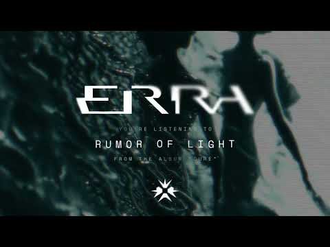ERRA - Rumor of Light