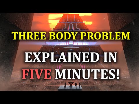 Three Body Problem Series Explained In FIVE Minutes (Almost No Spoilers)
