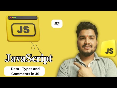 Javascript Full Tutorial Data Types And Comments Lecture 2
