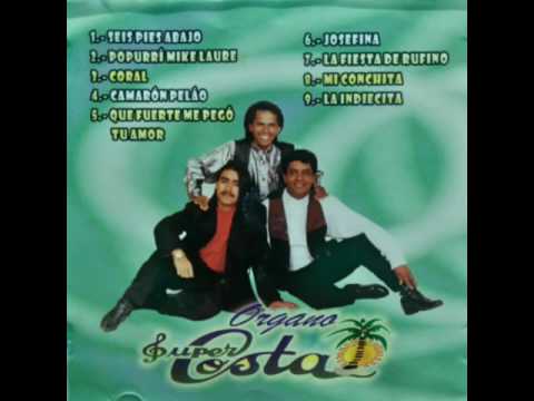 Órgano Super Costa. Que Fuerte Me Pegó Tu Amor