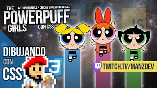The PowerPuff Girls (Supernenas) con CSS