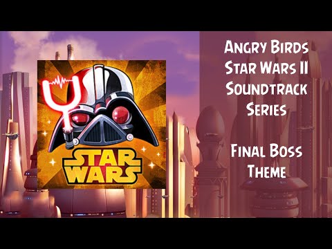 Angry Birds Star Wars II Soundtrack | Final Boss Theme | ABSFT