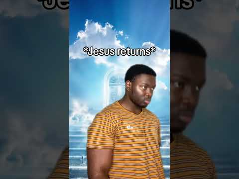 When Jesus actually comes back 😭