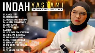 Download lagu INDAH YASTAMI FULL ALBUM I MANGU - MAAFKAN AKU (ENDA) I COVER AKUSTIK TERBAIK 2025 mp3
