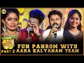 FUN PANROM WITH AAHA KALYANAM AAHA KALYANAM KONDATTAM Unakkennapaa