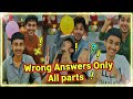 Wrong Answers Only Part 1 To Part 5