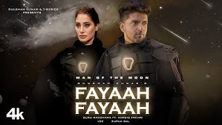 Fayaah Fayaah (Video) Guru Randhawa Nargis Fakhri 