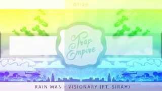 Rain Man - Visionary (ft. Sirah)