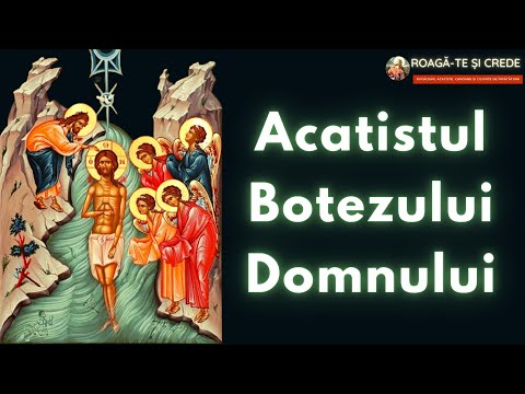 Acatistul Botezului Domnului - 6 ianuarie