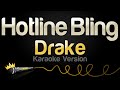 Drake - Hotline Bling (Karaoke Version)