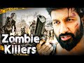 Zombie Killers Superhit Horror Hindi Dubbed Movie Charan Chanikya Singu Satyanand Aasma Syed