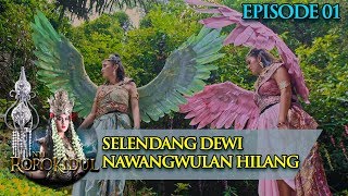 Download lagu Selendang Hilang! Dewi Nawangwulan Tak Bisa Kembali Ke Khayangan - NYI RORO KIDUL Eps 1 mp3