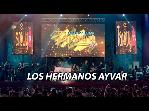LOS HERMANOS AYVAR- CONCIERTO COMPLETO - TARPUY PRODUCCIONES 2024