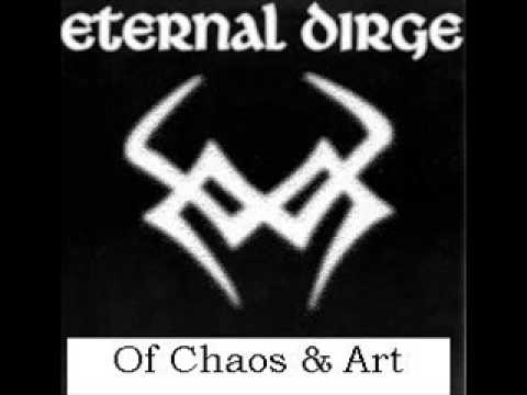 Eternal Dirge - Of Chaos & Art