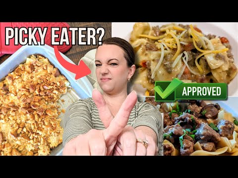 5 meals to make for the PICKY EATER in your life!