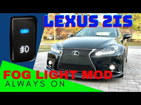 Lexus IS250 IS350 IS-F Fog Light Mod - Always On Fog Lights