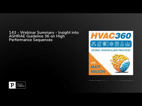 143 - Webinar Summary - Insight into ASHRAE Guideline 36 on High Performance Sequences