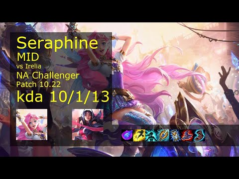 Seraphine vs Irelia Mid - NA Challenger 10/1/13 Patch 10.22 Gameplay