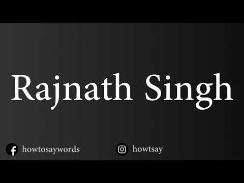 How To Pronounce Rajnath Singh