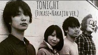 Tonight~ Fukase×Nakajin ver. ~ SEKAI NO OWARI イヤホン推奨