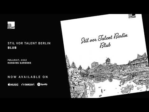 pølaroit & 43Hz - Hanging Gardens [Stil vor Talent]