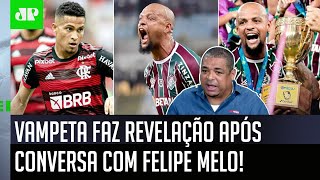 ‘Cara, o Felipe Melo me falou que na final com o Flamengo…’; Olha o que Vampeta revelou