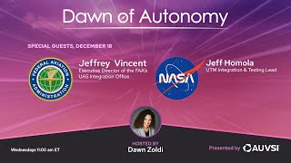 Jeff Homola of NASA and Jeffrey Vincent of the FAA | Dawn of Autonomy | Episode 51