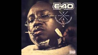E-40 "Cant F*CK With Me"