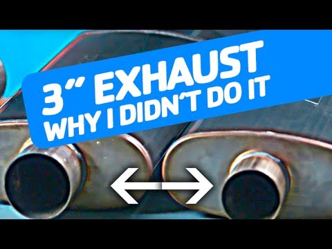 3" Catback Exhaust - Why I stuck with 2.25" Exhaust Pipe