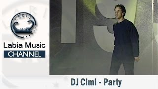 Dj Cimi - Party