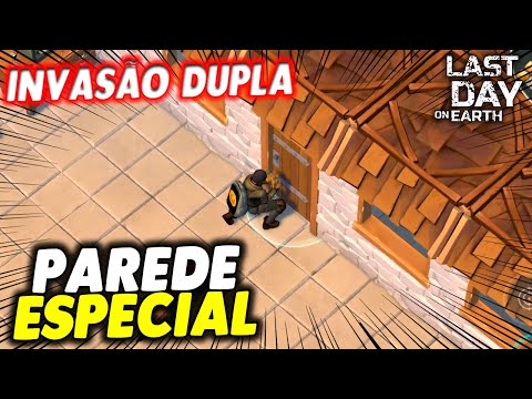 PAREDE ESPECIAL NA INVASÃO DUPLA - Last Day On Earth