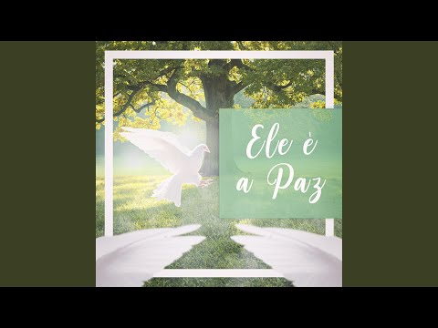 Ele É a Paz