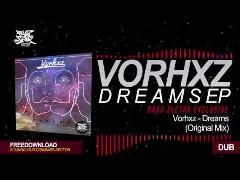 Bass Sector Presents:  Vorhxz - Dreams EP