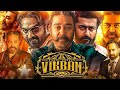 VIKRAM KAMAL HASAN POOJA HEGDE Latest South Indian Hindi Dubbed Full Action Movie 2025
