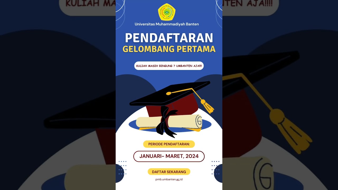 Penerimaan Mahasiswa Baru (PMB) Universitas Muhammadiyah Banten T.A 2024/2025  #pmb #umbanten