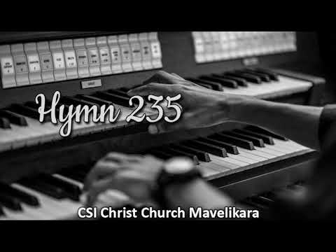 Hymn 235 | കീർത്തനം 235 | യേശു എൻ സ്വന്തം ഹല്ലെലൂയ്യാ | CSI Christ Church Choir Mavelikara