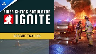 Firefighting Simulator: Ignite - Rescue | PS5 Games Trailer