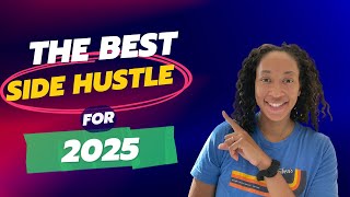 The Best Side Hustle for 2025: Make money with Just 1 hour a Day!
