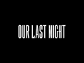 Drag Me Down - Our Last Night (Audio) 