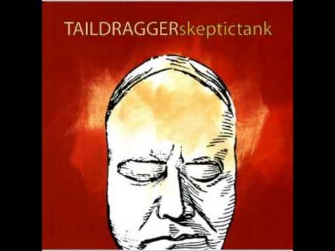 Taildragger Skeptictank Full Album