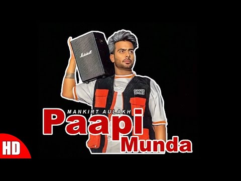 Paapi Munda | Mankirat Aulakh ft. Gur Sidhu | Latest Punjabi Song 2020