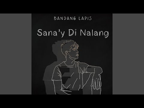 Sana'Y Di Nalang