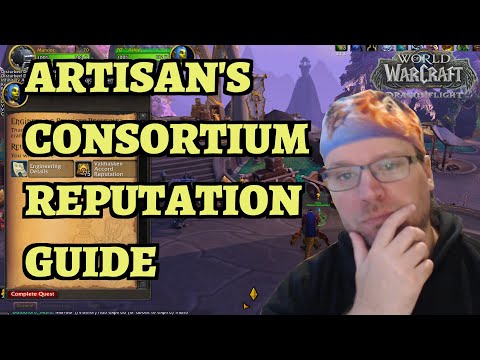 Artisan's Consortium Reputation Guide - World of Warcraft Dragonflight
