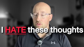 what to do when you have blasphemous and intrusive thoughts 