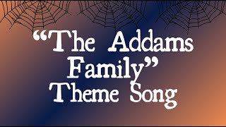 The Addams Family - Theme Song (With Lyrics) gameplay video by FRoss, 1:47 duration